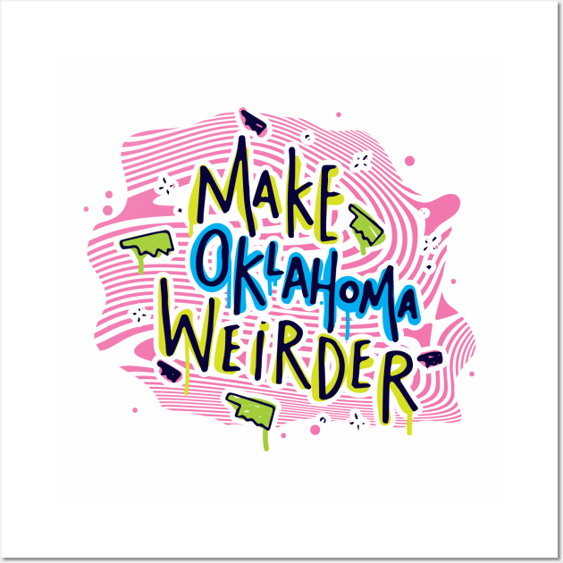 Make Oklahoma Weirder - Turbeau Wall Art by weirderOK